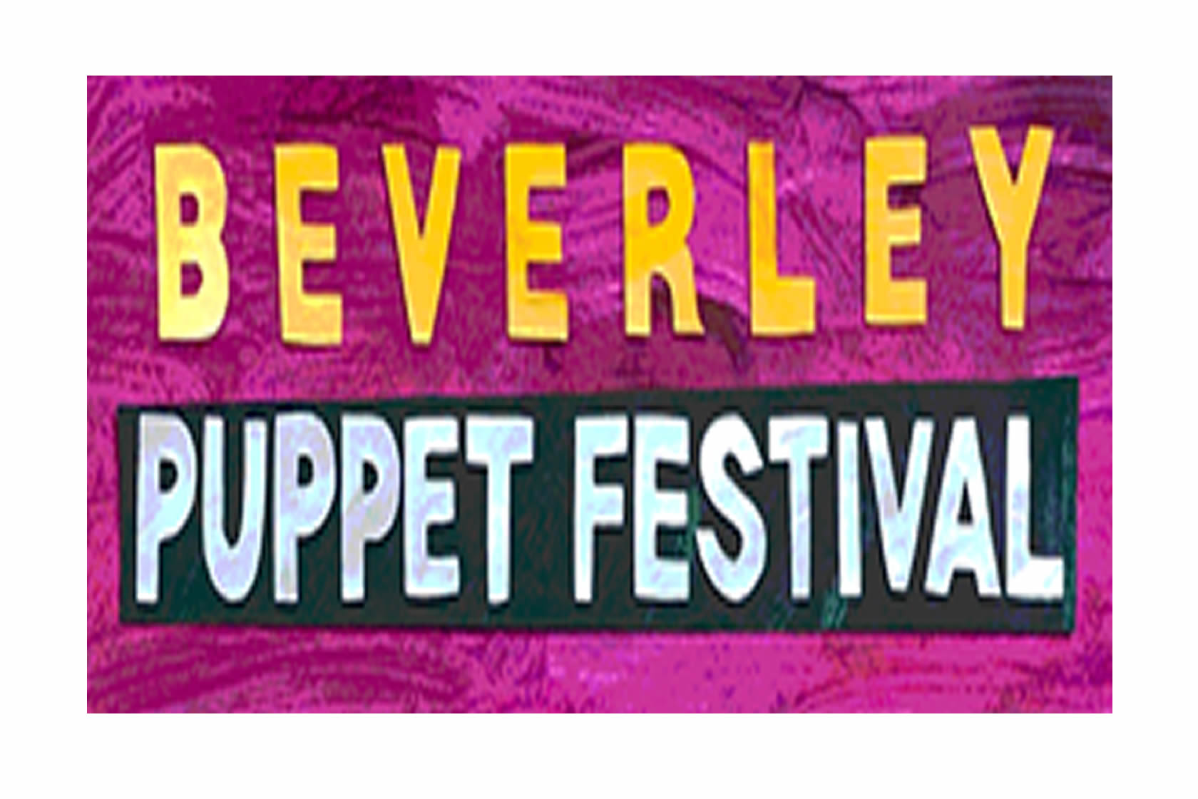 Beverley Puppet Festival back this July Neighbourhood Network Hull