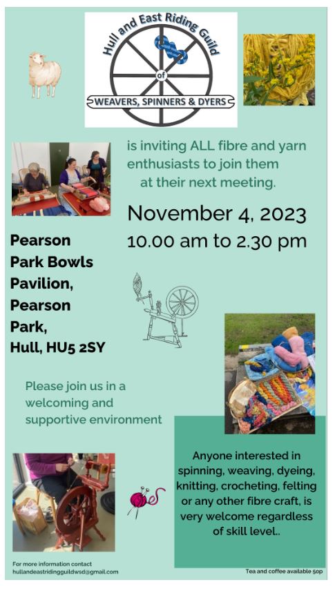 Hull and East Riding Guild of Weavers, Spinners, and Dyers get-together!