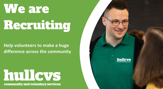 Hull CVS are recruiting! Help volunteers to make a huge difference across the community