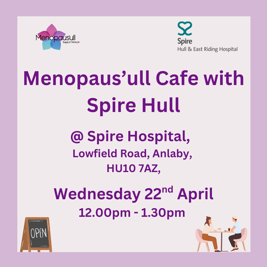 Menopaus’ull Cafe with Spire Hull – all welcome!