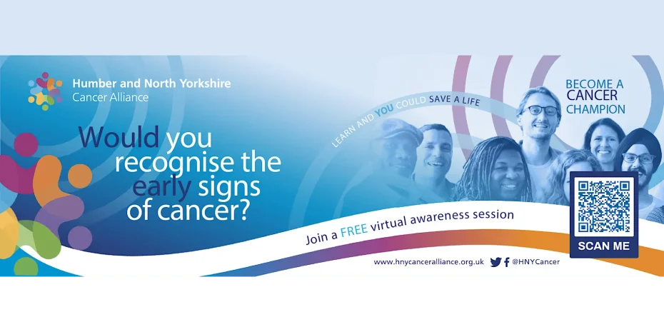Humber and North Yorkshire Cancer Alliance banner asking, 'Would you recognise the early signs of cancer?' promoting a free virtual awareness session with a QR code.