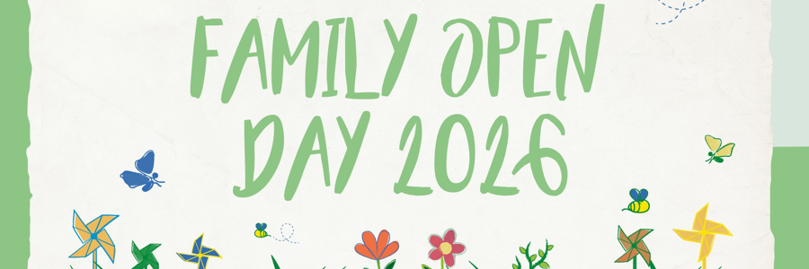 Banner reading 'FAMILY OPEN DAY 2026' in bright green letters, with colorful flowers, butterflies, and windmills on a pale textured background.