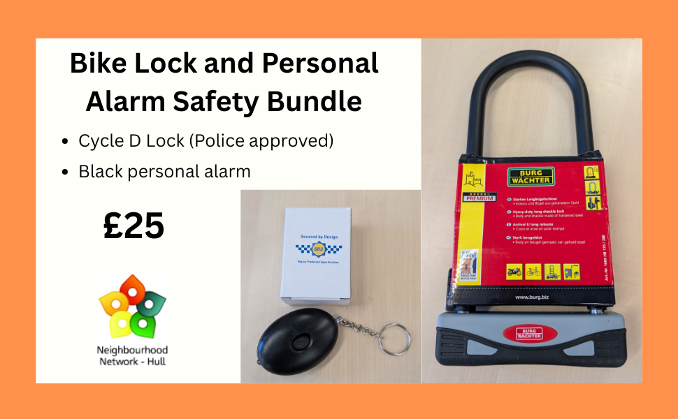 Poster advertising a Bike Lock and Personal Alarm Safety Bundle for £25, including a police-approved Cycle D Lock and a black personal alarm; shows Neighbourhood Network Hull logo and images of the lock, alarm key fob, and packaging.