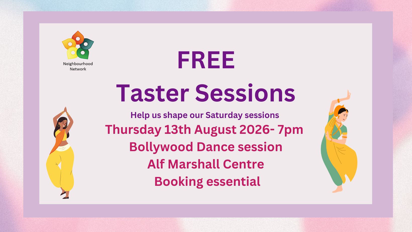 Poster advertising free Taster Sessions by Neighbourhood Network; Bollywood dance event on Thu 13 Aug 2026, 7pm, Alf Marshall Centre. Booking essential.